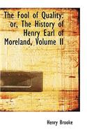 The Fool of Quality: Or, the History of Henry Earl of Moreland, Volume II