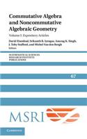 Commutative Algebra and Noncommutative Algebraic Geometry: Volume 1, Expository Articles