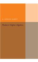 Modern Higher Algebra