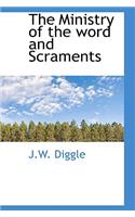 The Ministry of the Word and Scraments