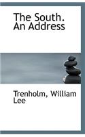The South. an Address