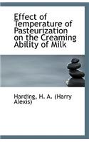 Effect of Temperature of Pasteurization on the Creaming Ability of Milk