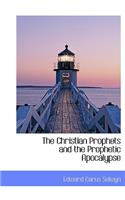 The Christian Prophets and the Prophetic Apocalypse