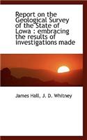 Report on the Geological Survey of the State of Lowa