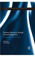 Teacher Education through Active Engagement