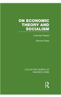 On Economic Theory & Socialism