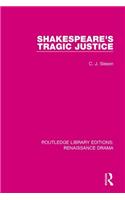 Shakespeare's Tragic Justice