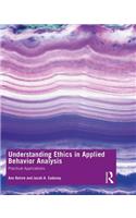 Understanding Ethics in Applied Behavior Analysis