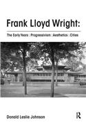 Frank Lloyd Wright : The Early Years : Progressivism : Aesthetics : Cities