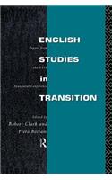 English Studies in Transition: Papers from the Inaugural Conference of the European Society for the Study of English(English)
