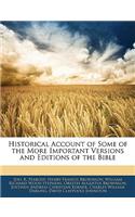 Historical Account of Some of the More Important Versions and Editions of the Bible