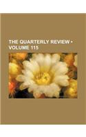 The Quarterly Review (Volume 115): (English)