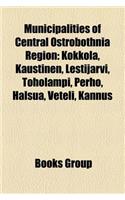 Municipalities of Central Ostrobothnia Region: Kokkola, Kaustinen, Lestijarvi, Toholampi, Perho, Halsua, Veteli, Kannus