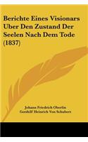 Berichte Eines Visionars Uber Den Zustand Der Seelen Nach Dem Tode (1837)