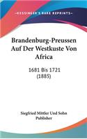 Brandenburg-Preussen Auf Der Westkuste Von Africa