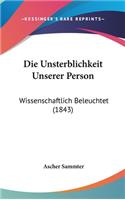 Die Unsterblichkeit Unserer Person