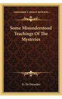 Some Misunderstood Teachings of the Mysteries