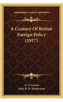 Century of British Foreign Policy (1917)