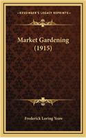 Market Gardening (1915)