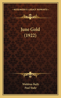June Gold (1922): (English)
