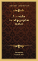 Aristoteles Pseudepigraphus (1863)