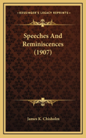 Speeches And Reminiscences (1907)