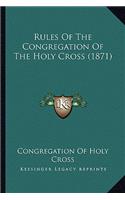 Rules Of The Congregation Of The Holy Cross (1871)