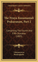 The Nyaya-Kusumanjali Prakaranam, Part 2