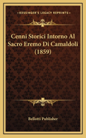 Cenni Storici Intorno Al Sacro Eremo Di Camaldoli (1859)