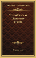 Neurastenicy W Literaturze (1900)