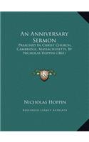 An Anniversary Sermon: Preached In Christ Church, Cambridge, Massachusetts, By Nicholas Hoppin (1861)