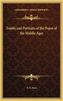 Tombs and Portraits of the Popes of the Middle Ages