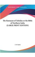 The Ramayan of Tulsidas or the Bible of Northern India