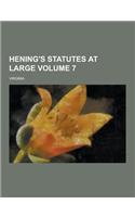 Hening's Statutes at Large Volume 7: (English)