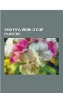 1958 Fifa World Cup Players: Pele, Lev Yashin, Fritz Walter, Bobby Charlton, Johnny Haynes, Bobby Robson, Billy Wright, Garrincha, Tommy Docherty,(English)