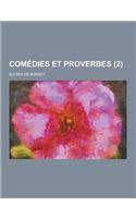 Comedies Et Proverbes (2 )