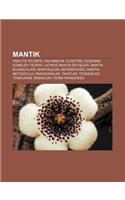 Mant K: Analitik Felsefe, Anlambilim, Ele Tirel Du Unme, Kumeler Teorisi, Latince Mant K Deyi Leri, Mant K Bulmacalar, Mant Kc