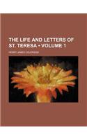 The Life and Letters of St. Teresa (Volume 1 )