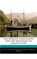 The World's Food Supply and the Resources of Aquaculture