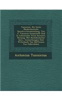 Tunnicius. Die Lteste Niederdeutsche Sprichw Rtersammlung, Von A. Tunnicus Gesammelt Und in Lateinische Verse Bersetzt, Herausg. Mit Hochdeutscher Bers., Anmerkungen Und W Rterbuch Von Hoffmann Von Fallersleben