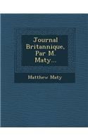 Journal Britannique, Par M. Maty...