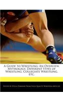 A Guide to Wrestling