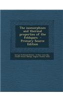 The Isomorphism and Thermal Properties of the Feldspars