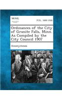 Ordinances of the City of Granite Falls, Minn. as Compiled by the City Council 1907