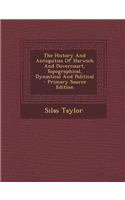 The History and Antiquities of Harwich and Dovercourt, Topographical, Dynastical and Political - Primary Source Edition