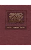 Questions and Answers in Physiological Chemistry with Common Tests, Formulae, Equations, and Past Examination Papers: Founded on the Course in Physiol