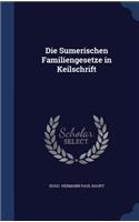 Die Sumerischen Familiengesetze in Keilschrift