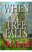 When a Tree Falls