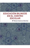 Educación Bilingüe En El Centro Escolar