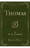 Thomas (Classic Reprint)